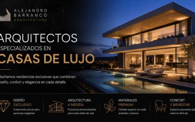 Arquitectos especializados en casas de lujo