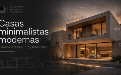 Claves del diseño de casas minimalistas modernas