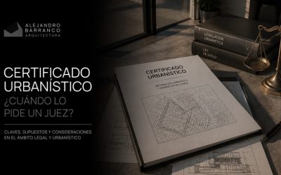 ¿Qué es un certificado urbanístico y cuándo lo pide un juez?