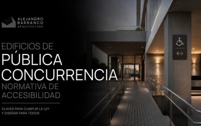 Edificio de pública concurrencia normativa de accesibilidad